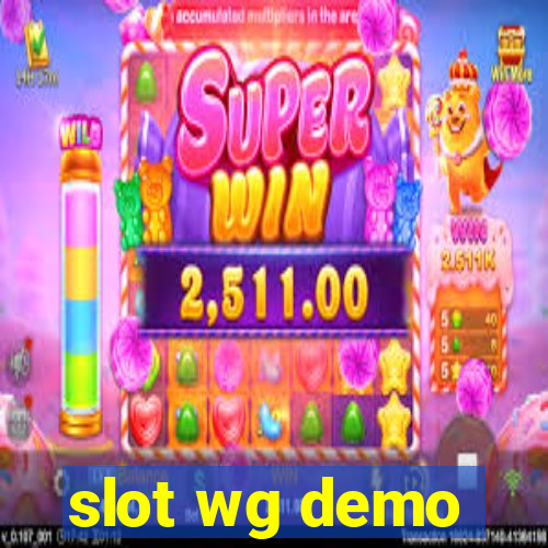 slot wg demo